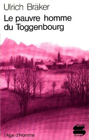 Couverture du livre « Pauvre Homme De Toggenbourg Ps49 » de Braker Ulrich aux éditions L'age D'homme