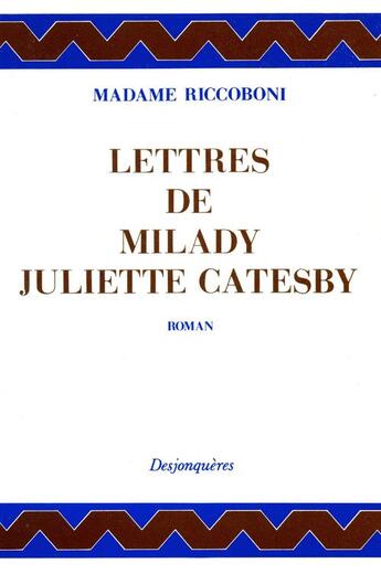 Couverture du livre « Lettres de milady juliette catesby » de Madame Riccoboni aux éditions Desjonquères Editions