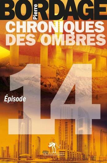 Couverture du livre « Chroniques des ombres t.14 » de Pierre Bordage aux éditions Au Diable Vauvert