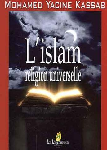 Couverture du livre « Quel avenir pour l'Islam ? l'Islam religion universelle » de  aux éditions Albouraq