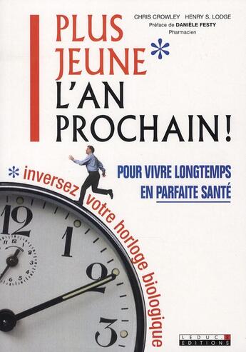 Couverture du livre « Plus jeune l'an prochain ! » de Chris Crowley aux éditions Leduc