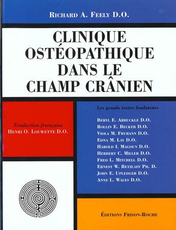 Couverture du livre « Clinique ostheopathique dans le champ cranien » de R.A. Feely aux éditions Frison Roche