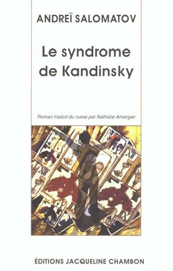 Couverture du livre « Le syndrome de kandinsky » de Andrei Salomatov aux éditions Jacqueline Chambon