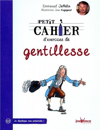 Couverture du livre « Petit cahier d'exercices ; de gentillesse » de Emmanuel Jaffelin et Jean Augagneur aux éditions Jouvence