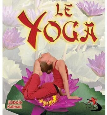 Couverture du livre « Le yoga » de Macaulay Kelley aux éditions Bayard Canada