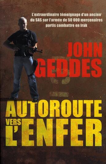 Couverture du livre « Autoroute vers l'enfer » de John Geddes aux éditions Nimrod