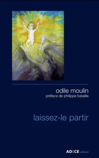 Couverture du livre « Laissez-le partir » de Odile Moulin aux éditions Adice