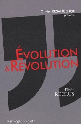 Couverture du livre « Évolution et révolution » de Elisee Reclus aux éditions Le Passager Clandestin
