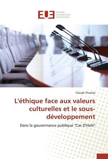 Couverture du livre « L'éthique face aux valeurs culturelles et le sous-développement ; dans la gouvernance publique 