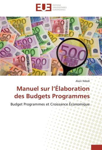 Couverture du livre « Manuel sur l elaboration des budgets programmes » de Ndedi-A aux éditions Editions Universitaires Europeennes