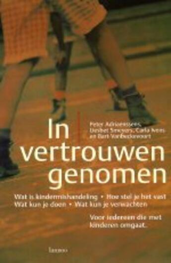 Couverture du livre « In vertrouwen genomen » de Peter Adriaenssens et Liesbet Smeyers et Carla Ivens et Bart Vanbeckevoort aux éditions Uitgeverij Lannoo