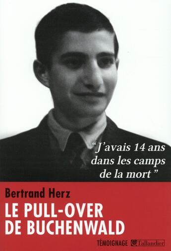 Couverture du livre « Le pull-over de Buchenwald » de Bertrand Herz aux éditions Tallandier