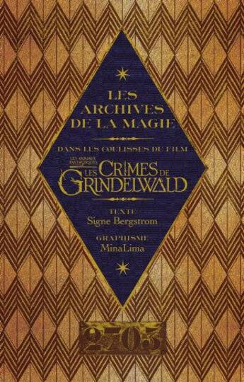 Couverture du livre « Les animaux fantastiques ; les archives de la magie ; les crimes de Grindelwald » de Signe Bergstrom aux éditions Harpercollins