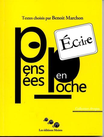 Couverture du livre « Ecrire - pensees en poche » de Benoit Marchon aux éditions Editions Moires