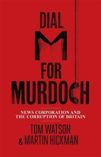 Couverture du livre « Dial M for Murdoch » de Martin Hickman aux éditions Penguin Books Ltd Digital