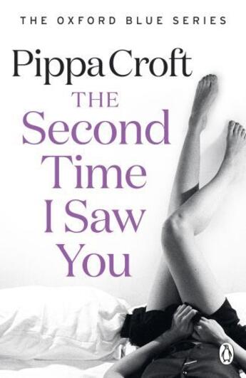 Couverture du livre « The Second Time I Saw You » de Croft Pippa aux éditions Penguin Books Ltd Digital