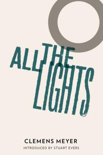 Couverture du livre « All the Lights » de Meyer Clemens aux éditions And Other Stories Publishing