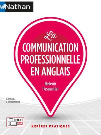 Couverture du livre « La communication professionnelle en anglais (reperes pratiques n 18) 2021 - vol18 » de Daugeras aux éditions Nathan