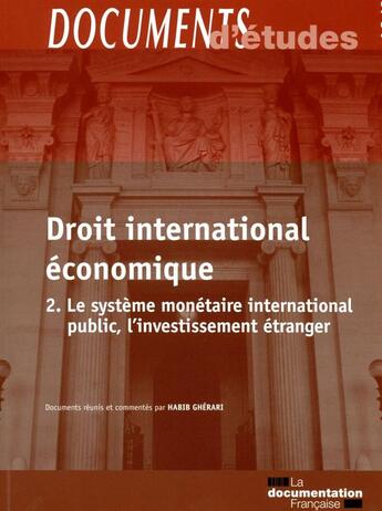 Couverture du livre « Le droit international économique t.2 » de  aux éditions Documentation Francaise