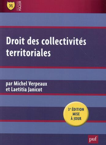 Couverture du livre « Droit des collectivités territoriales (3e édition) » de Michel Verpeaux et Laetitia Janicot aux éditions Puf