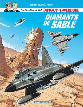 Couverture du livre « Les nouvelles aventures de Tanguy et Laverdure, les chevaliers du ciel Tome 6 : diamants de sable » de Patrice Buendia et Sebastien Philippe et Frederic Zumbiehl aux éditions Dargaud