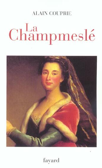 Couverture du livre « La Champmeslé » de Alain Couprie aux éditions Fayard