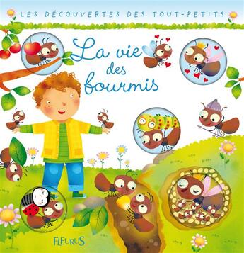 Couverture du livre « La vie des fourmis » de Nathalie Belineau et Chiara Bordoni et Nathalie Beaumont aux éditions Fleurus