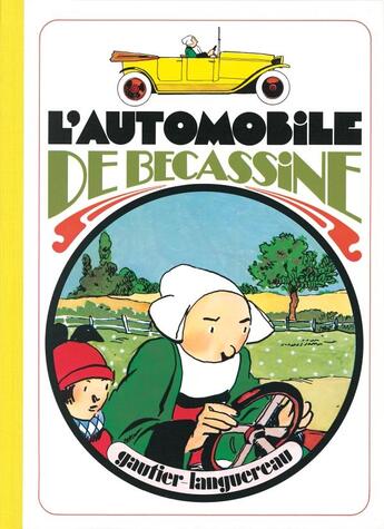 Couverture du livre « L'automobile de Bécassine » de Caumery et Joseph-Porphyre Pinchon aux éditions Gautier Languereau