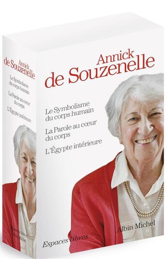 Couverture du livre « Le symbolisme du corps humain ; la parole au coeur du corps ; l'Égypte intérieure » de Annick De Souzenelle aux éditions Albin Michel