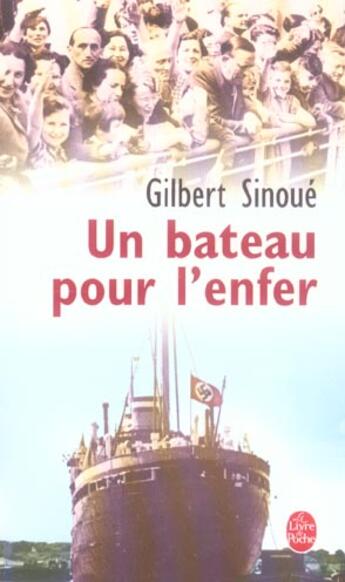 Couverture du livre « Un bateau pour l'enfer » de Gilbert Sinoué aux éditions Le Livre De Poche