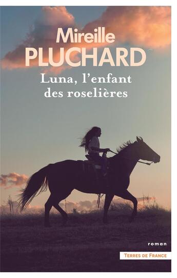 Couverture du livre « Luna, l'enfant des roselières » de Mireille Pluchard aux éditions Presses De La Cite