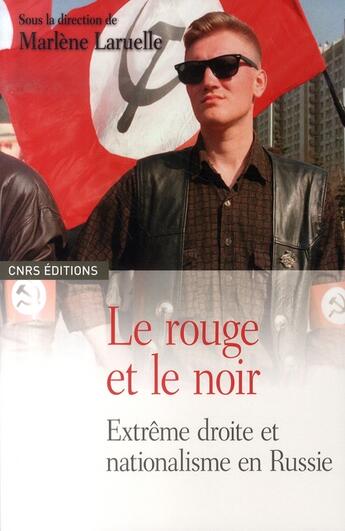 Couverture du livre « Le Rouge et le noir » de Marlène Laruelle aux éditions Cnrs