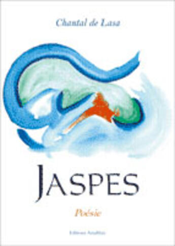 Couverture du livre « Jaspes » de Chantal De Lasa aux éditions Amalthee