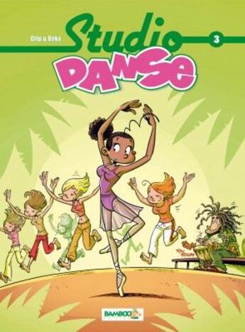 Couverture du livre « Studio danse Tome 3 » de Crip et Beka aux éditions Bamboo