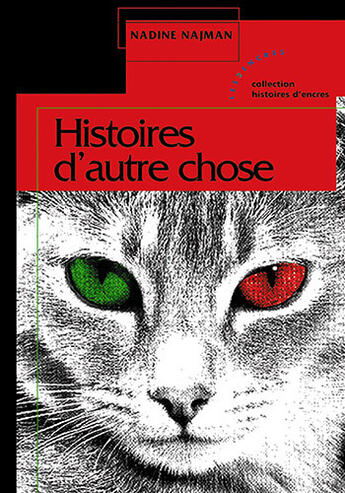 Couverture du livre « Histoires d'autre chose » de Nadine Najman aux éditions Les Deux Encres