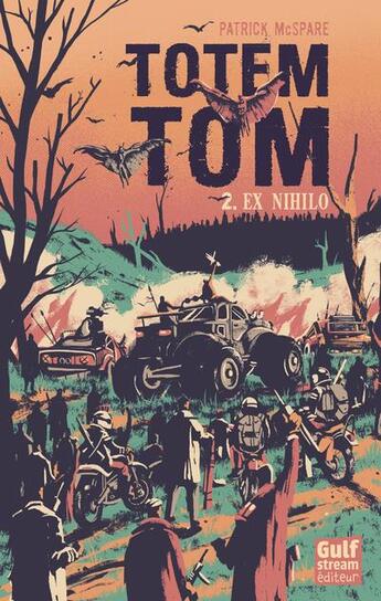 Couverture du livre « Totem Tom Tome 2 ; ex nihilo » de Patrick Mcspare aux éditions Gulf Stream