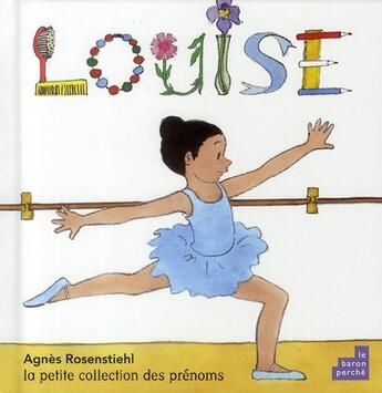 Couverture du livre « Louise » de Agnes Rosenstiehl aux éditions Le Baron Perche