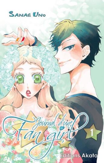 Couverture du livre « Journal d'une fangirl Tome 1 » de Sanae Uno aux éditions Akata