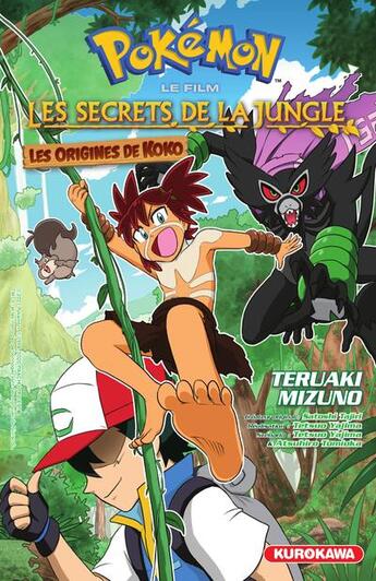 Couverture du livre « Pokemon le film, les secrets de la jungle : les origines de Koko » de Teruaki Mizuno aux éditions Kurokawa