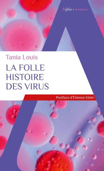 Couverture du livre « La folle histoire des virus » de Tania Louis aux éditions Alpha