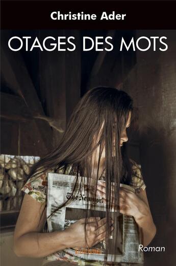 Couverture du livre « Otages des mots - roman » de Ader Christine aux éditions Edilivre