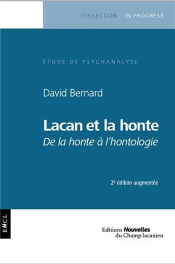 Couverture du livre « Lacan et la honte ; de la honte à l'hontologie (2e édition) » de David Bernard aux éditions Nouvelles Du Champ Lacanien