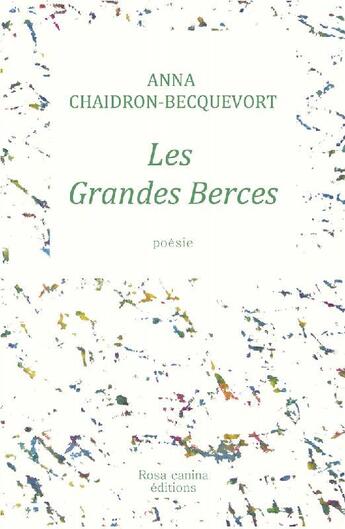 Couverture du livre « Les grandes berces » de Anna Chaidron-Becquevort aux éditions Rosa Canina