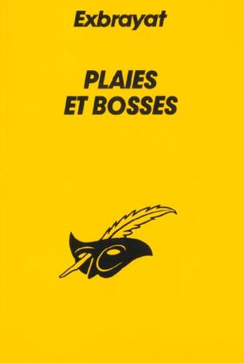 Couverture du livre « Plaies Et Bosses » de Exbrayat-C aux éditions Editions Du Masque