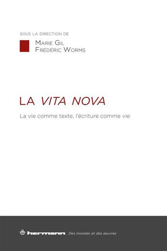 Couverture du livre « La vita nova - la vie comme texte, l'ecriture comme vie » de Marie Gil aux éditions Hermann