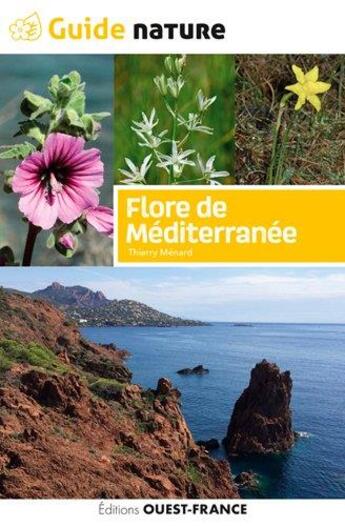 Couverture du livre « Flore de méditerrannée » de Thierry Menard aux éditions Ouest France