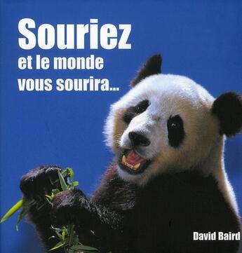 Couverture du livre « Souriez et le monde vous sourira... » de David Baird aux éditions Pearson