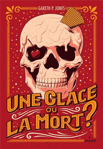 Couverture du livre « Une glace ou la mort ? » de Jones/Jepson aux éditions Milan