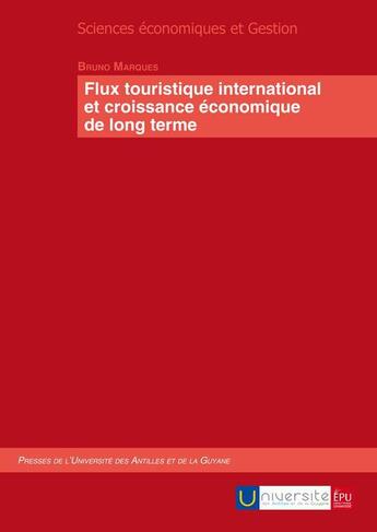 Couverture du livre « Flux touristique international et croissance économique de long terme » de Bruno Marques aux éditions Publibook