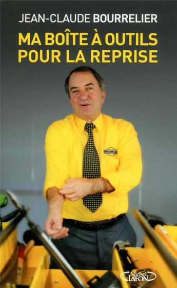 Couverture du livre « Ma boîte à outils pour la reprise » de Jean-Claud Bourrelie aux éditions Michel Lafon